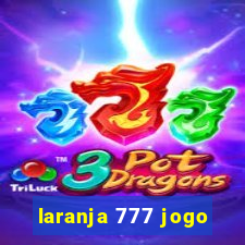 laranja 777 jogo